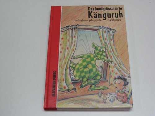 Das knallgrünkarierte Känguruh. Und andere ungeheuerliche Geschichten Books