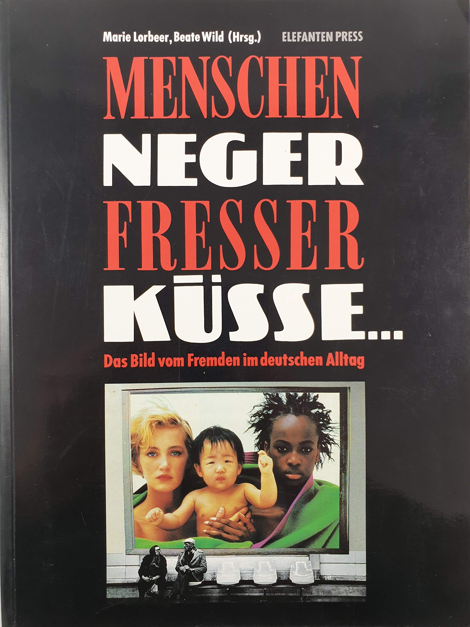 Menschenfresser. Negerküsse. Das Bild vom Fremden im deutschen Alltag Social Sciences