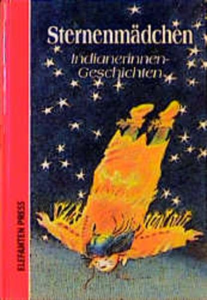 Sternenmädchen. Indianerinnen-Geschichten Books