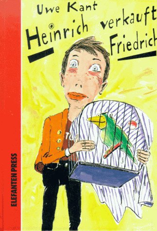Heinrich verkauft Friedrich ( Ab 6 J.) Books