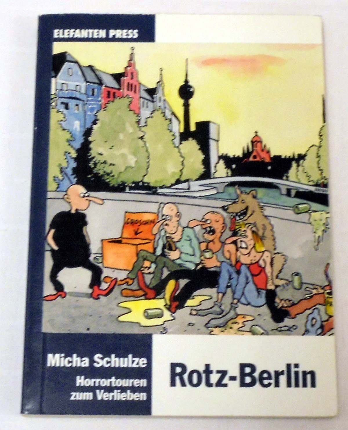 Rotz-Berlin. Horrortouren zum Verlieben Travel