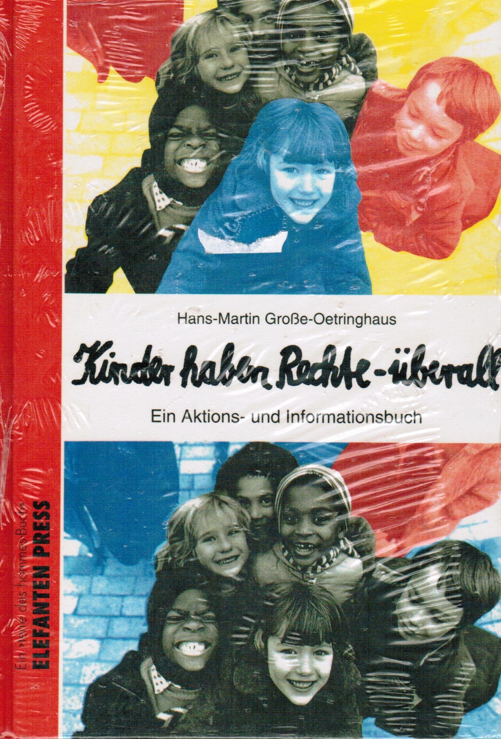 Kinder haben Rechte überall: Ein Aktions- und Informationsbuch. Ein "terre des hommes-Buch" (Kinder- und Jugendbücher) Law