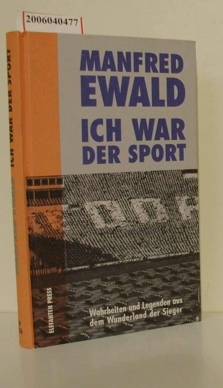 Ich war der Sport - Wahrheiten und Legenden aus dem Wunderland der Sieger Leisure & Fun