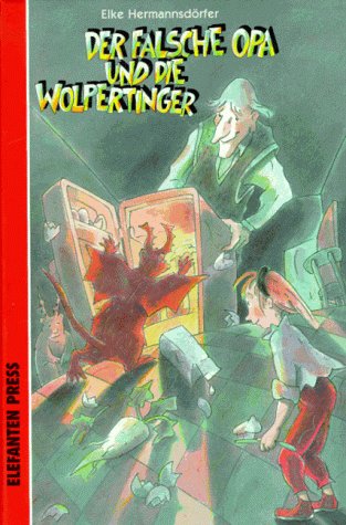 Der falsche Opa und die Wolpertinger Books