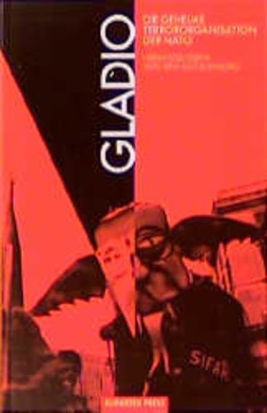 Gladio: Die geheime Terrororganisation der NATO Politics & History