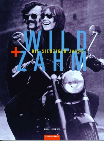 Wild und zahm, Die siebziger Jahre Contemporary literature
