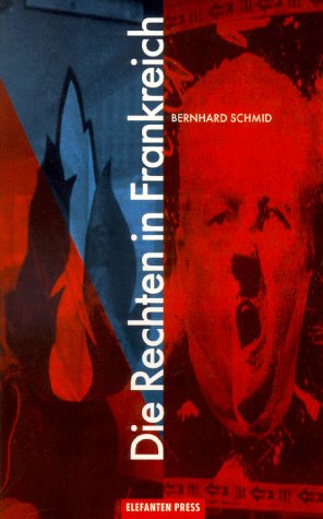 Die Rechten in Frankreich: Von der Französischen Revolution zum Front National Politics & History
