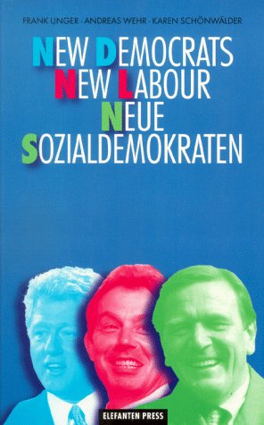 New Democrats - New Labour - Neue Sozialdemokraten Politics & History