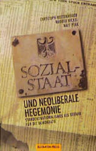 Sozialstaat und neoliberale Hegemonie: Standortnationalismus als Gefahr für die Demokratie book