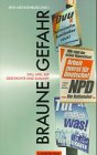 Braune Gefahr: DVU, NPD, REP - Geschichte und Zukunft Law