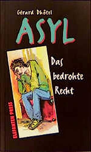 Asyl. Das bedrohte Recht Law