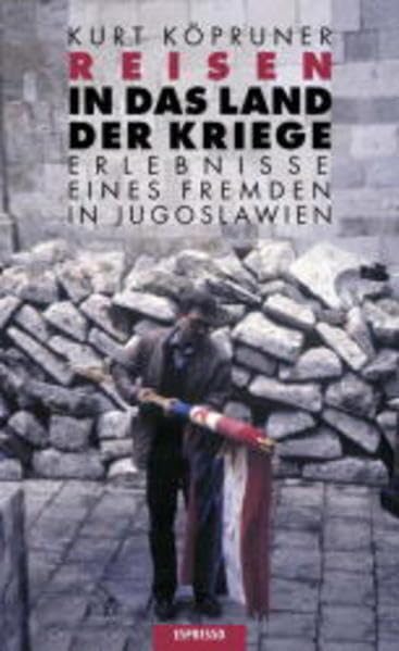Reisen in das Land der Kriege: Erlebnisse eines Fremden in Jugoslawien (Zeitgeschehen) General education