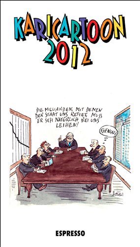 KARICARTOON 2012: 366 Kari-Cartoons von 80 ZeichnerInnen Calendars