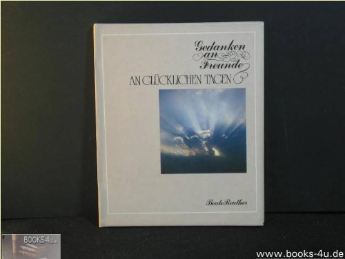 Gedanken an Freunde an glücklichen Tagen. Books
