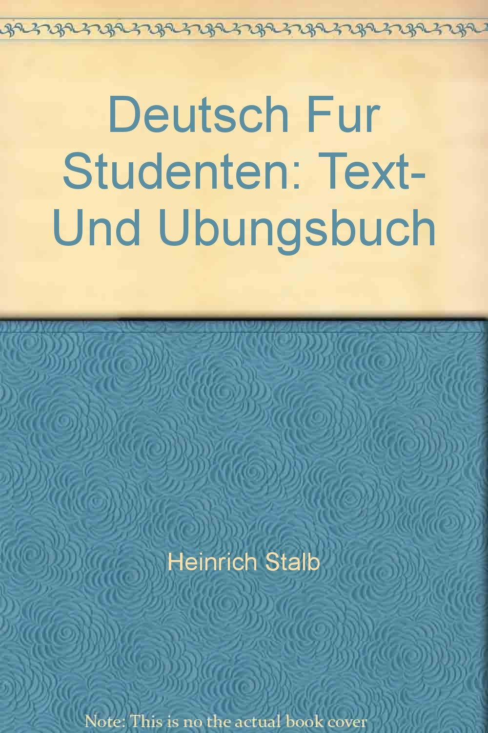 Deutsch Fur Studenten: Text- Und Ubungsbuch Learning & Reference
