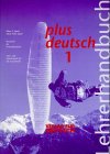plus deutsch, neue Rechtschreibung, Lehrerhandbuch General education