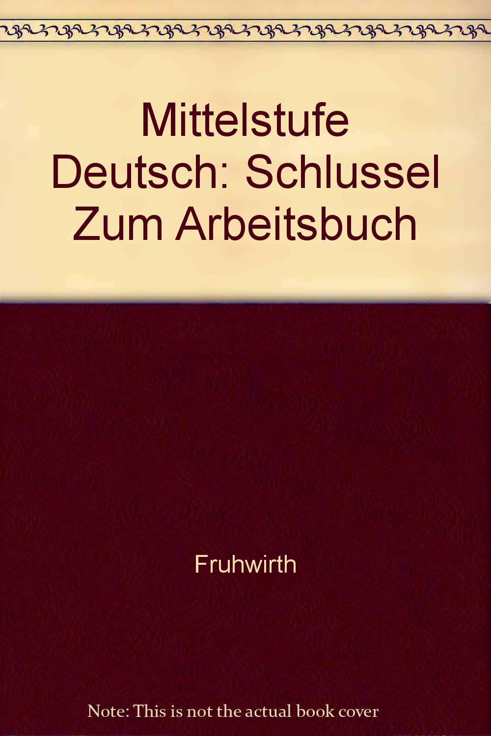 Mittelstufe Deutsch, Neubearbeitung, neue Rechtschreibung, Schlüssel zum Arbeitsbuch Foreign Languages ​​& Dictionaries