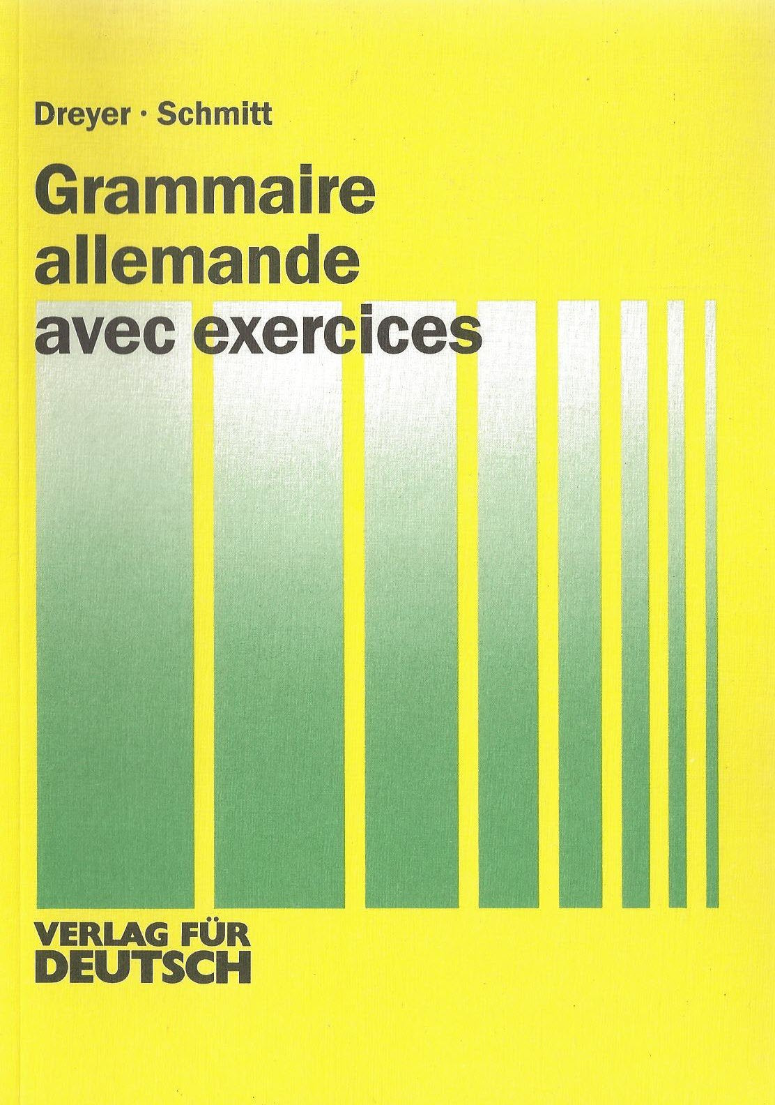 Lehr- und Übungsbuch der deutschen Grammatik: Französische Ausgabe Grammaire allemande avec exercices Study Guides