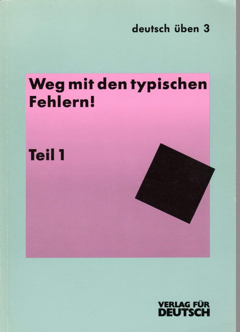 Deutsch üben, Bd.3, Weg mit den typischen Fehlern! Study Guides