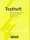 Lehr- und Übungsbuch der deutschen Grammatik, neue Rechtschreibung, Testheft General education