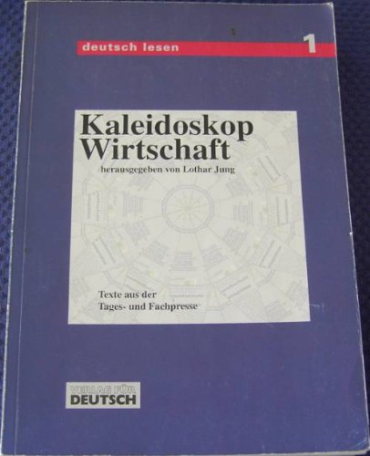 Kaleidoskop Wirtschaft, Lesebuch und Übungsbuch Business & Technology