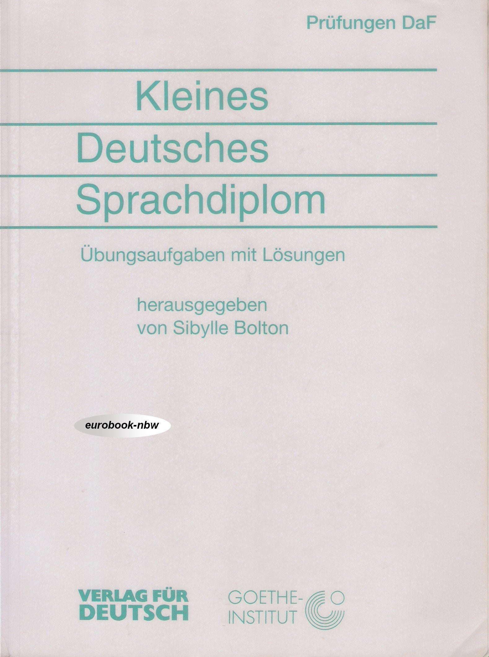 Kleines Deutsches Sprachdiplom. Übungaufgaben mit Lösungen book