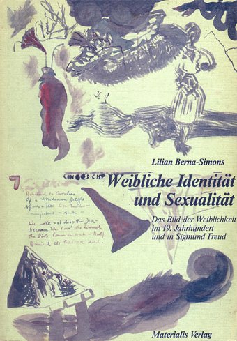 Weibliche Identität und Sexualität: Das Bild der Weiblichkeit im 19. Jahrhundert und in Sigmund Freud Science Books