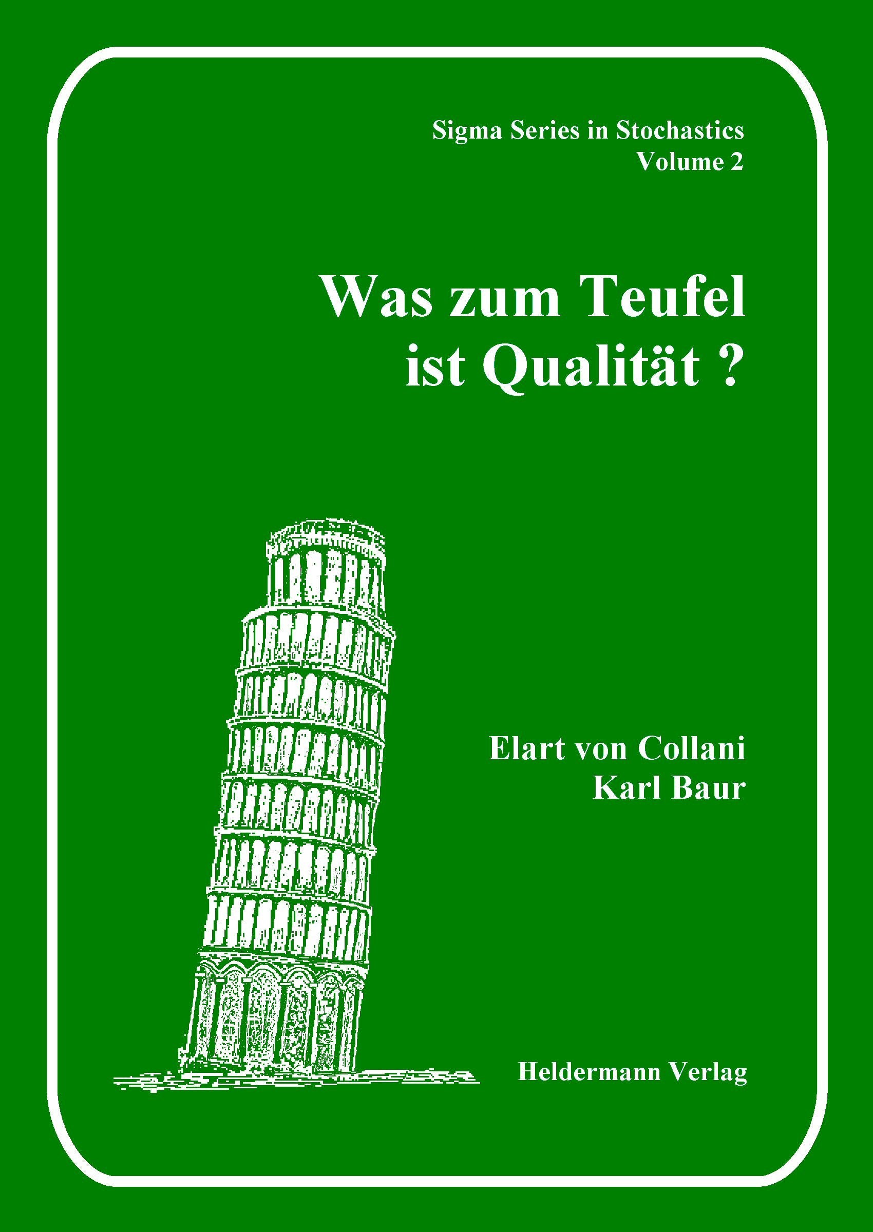 Was zum Teufel ist Qualität? (Sigma Series in Stochastics) Mathematics