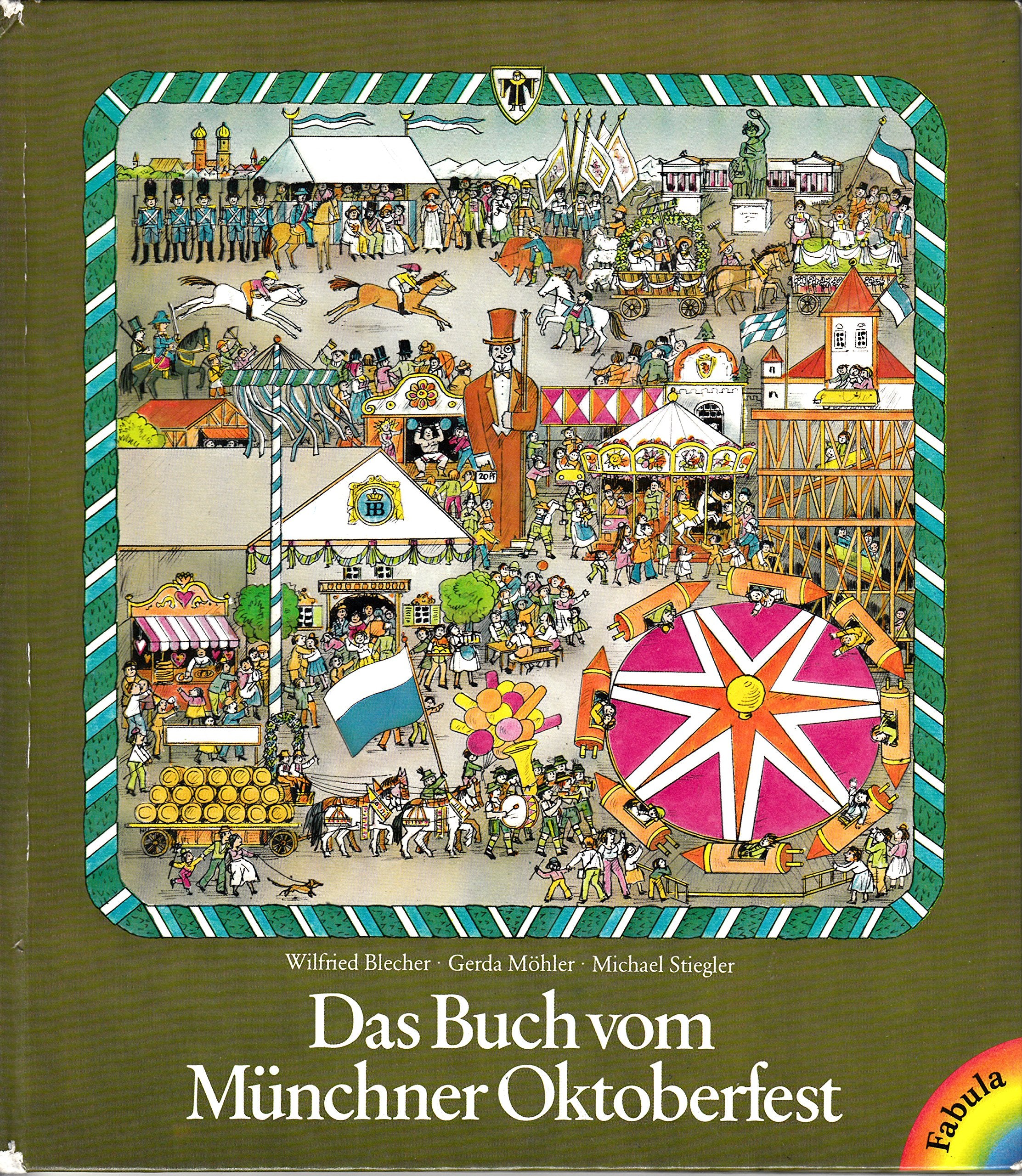 Das Buch vom Münchner Oktoberfest. Bilderbuch Books