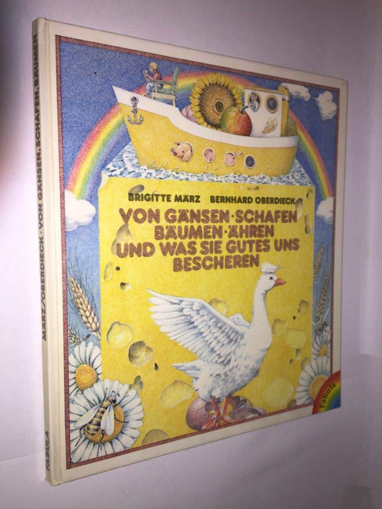Von Gänsen, Schafen, Bäumen, Ähren und was sie Gutes uns bescheren Books