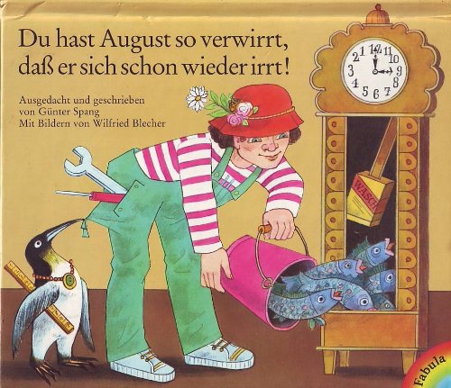 Du hast August so verwirrt, dass er sich schon wieder irrt! Books