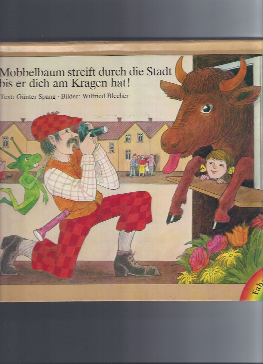 Mobbelbaum streift durch die Stadt - bis er dich am Kragen hat Books