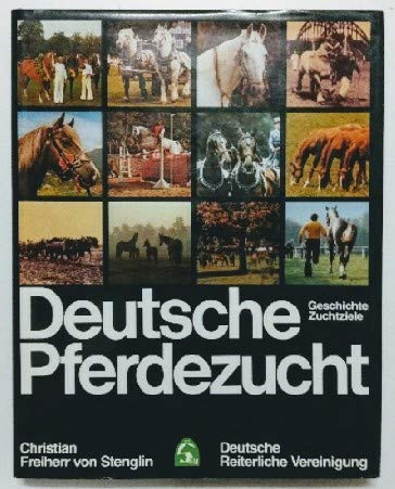 Deutsche Pferdezucht, Geschichte, Zuchtziele Natural Sciences