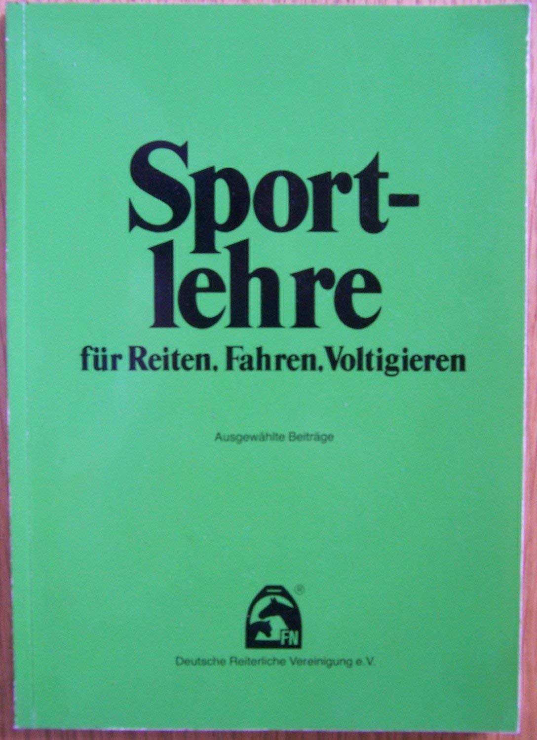 Sportlehre für Reiten, Fahren, Voltigieren. (6906 141). Ausgewählte Beiträge Leisure & Fun
