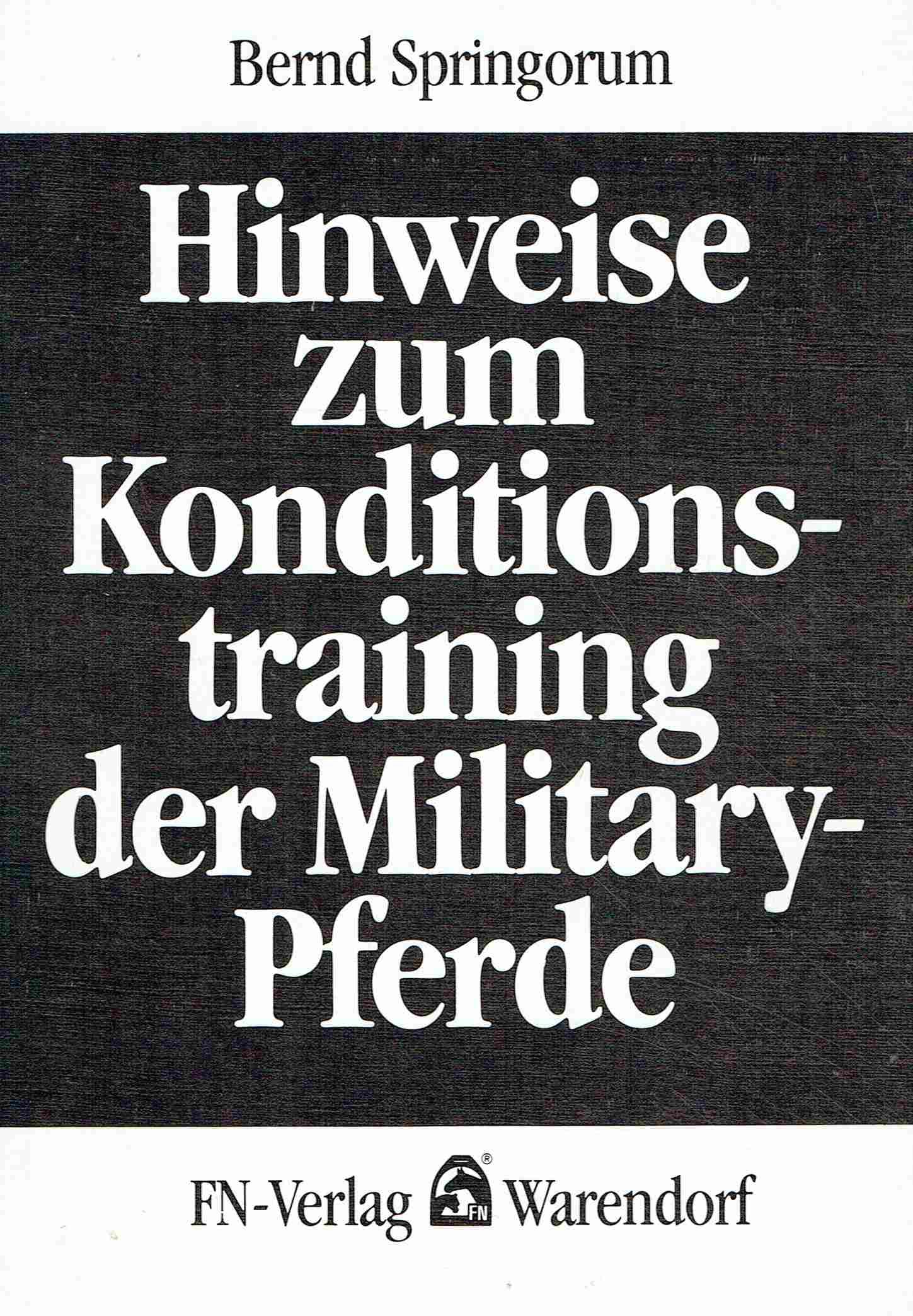 Hinweise zum Konditionstraining der Military-Pferde (Livre en allemand) book