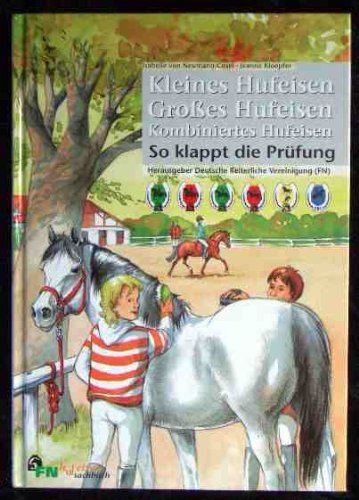 Kleines Hufeisen - großes Hufeisen : so klappt die Prüfung. Pets