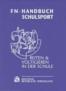 FN-Handbuch Schulsport: Reiten und Voltigieren in der Schule book