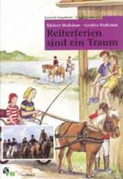 Reiterferien sind ein Traum (FN-Hufeisen-Sachbuch) Novels & Short Stories