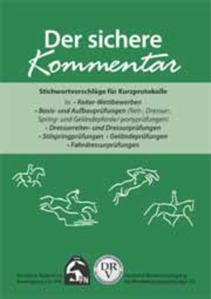 Der sichere Kommentar: Stichwortvorschläge für Kurzprotokolle. Dressur, Springen, Geländeprüfungen, Fahren, Reiterwettbewerb. Nach den neuen ... für Pferdeleistungsprüfungen e.V. (DRV) Pets