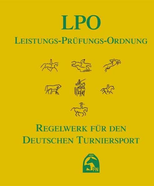 Leistungs-Prüfungs-Ordnung (LPO) 2008: Regelwerk für den Deutschen Turniersport Pets