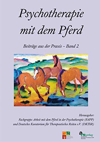 Psychotherapie mit dem Pferd - Beiträge aus der Praxis - Band 2 Leisure & Fun