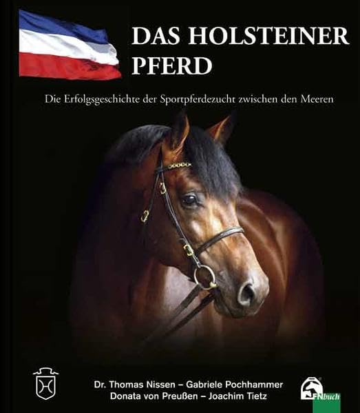Das Holsteiner Pferd: Die Erfolgsgeschichte der Sportpferdezucht zwischen den Meeren Pets