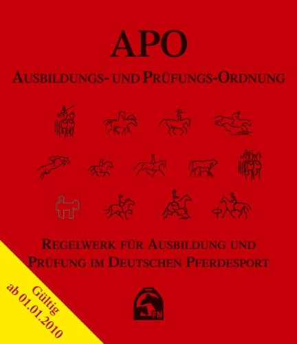 Ausbildung- und Prüfungs-Ordnung 2010: Regelwerk für Ausbildung und Prüfung im deutschen Pferdesport Pets