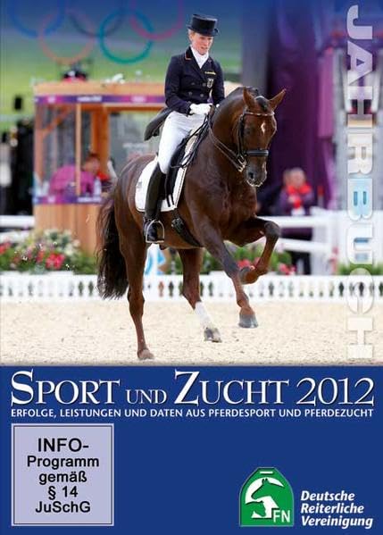 Jahrbuch Sport und Zucht 2012: Erfolge, Leistungen und Daten aus Pferdesport und Pferdezucht Reference Books
