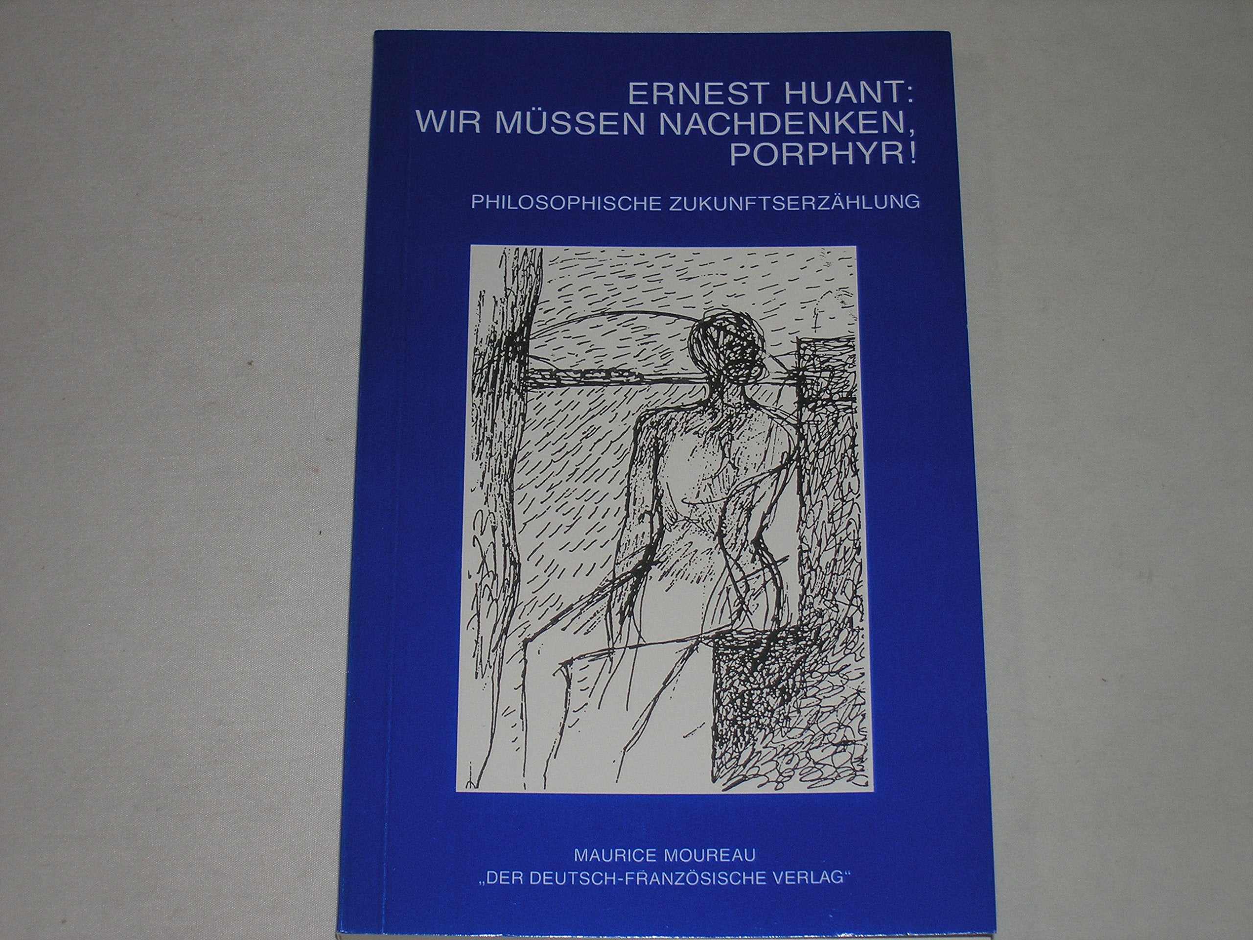 Wir müssen nachdenken, Porphyr: Philosophische Zukunftserzählung Books