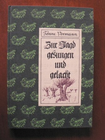 Zur Jagd gesungen und gelacht: 21 Jagdgeschichten mit Liedern und Noten Books