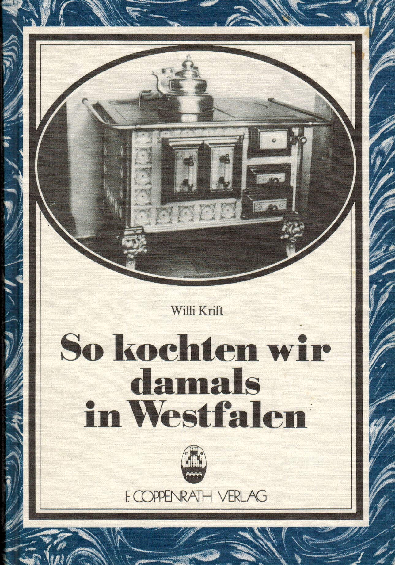 So kochten wir damals in Westfalen General education