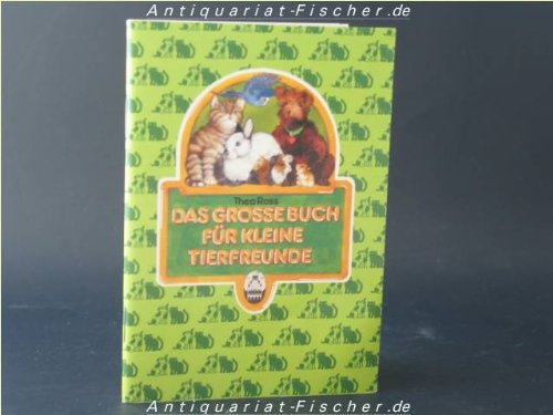 Das grosse Buch für kleine Tierfreunde Leisure, Home & Garden