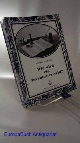Wie wird ein Inventar erstellt? : Rechtskommentare als Quelle der volkskundlichen Forschung. Beiträge zur Volkskultur in Nordwestdeutschland ; Heft 72 Reference Books