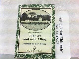 Ein Gut und sein Alltag - Neuhof an der Weser. Reference Books